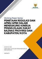 Pemetaan Regulasi dan APBN/APBD dalam Mendukung Kinerja Pengelolaan Zakat BAZNAS Provinsi dan Kabupaten/Kota