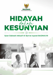 Buku Hidayah dalam Kesunyian - Syiar Dakwah Insklusif Al Quran Isyarat BAZNAS RI