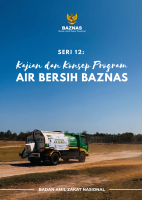Kajian dan Konsep Program Air Bersih BAZNAS Kajian dan Konsep Program Air Bersih BAZNAS