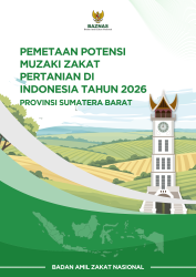 Pemetaan Potensi Muzaki Zakat Pertanian di Indonesia Tahun 2026: Provinsi Sumatera Barat Pemetaan Potensi Muzaki Zakat Pertanian di Indonesia Tahun 2026: Provinsi Sumatera Barat