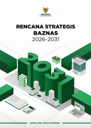 Rencana Strategis (RENSTRA) BAZNAS 2026-2031 Rencana Strategis (RENSTRA) BAZNAS 2026-2031
